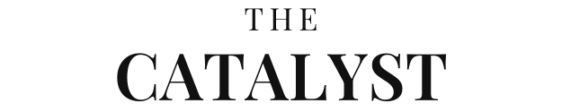 The Catalyst